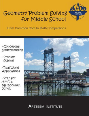 Geometry Problem Solving for Middle School: From Common Core to Math Competitions
