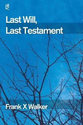 Last Will, Last Testament