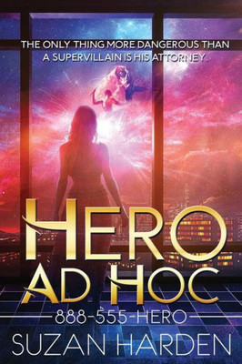 Hero Ad Hoc (888-555-Hero)