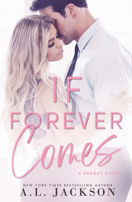 If Forever Comes (The Regret Series)