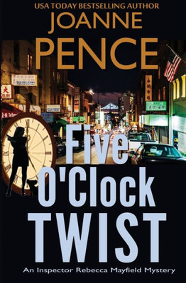Five O'Clock Twist: An Inspector Rebecca Mayfield Mystery (Inspector Rebecca Mayfield Mysteries)