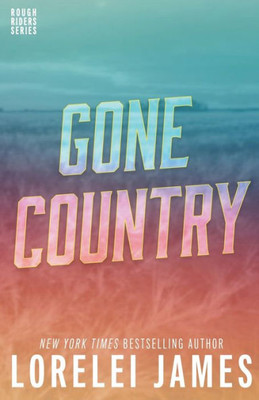 Gone Country (Rough Riders Book)