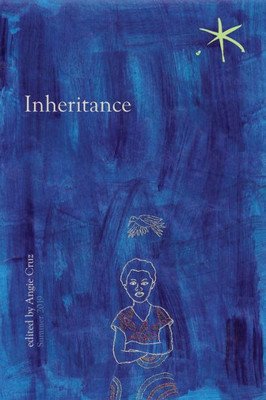 Inheritance: An Aster(ix) Anthology, Summer 2019