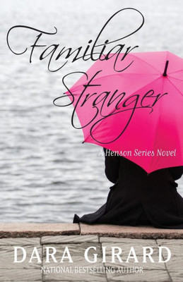 Familiar Stranger (Henson Series Novel)