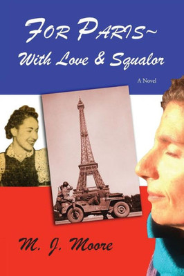 For Paris With Love & Squalor