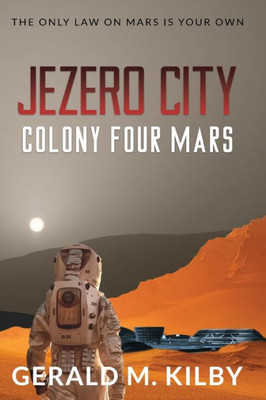 Jezero City: Colony Four Mars (Colony Mars)