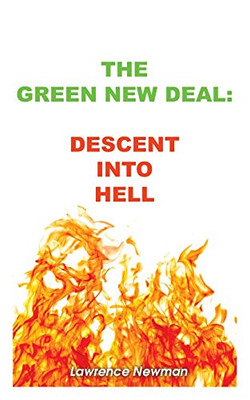 The Green New Deal: Descent Into Hell