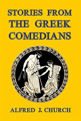 Stories from the Greek Comedians - Paperback