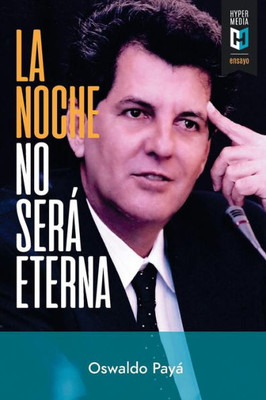 La noche no será eterna: Peligros y esperanzas para Cuba (Spanish Edition)