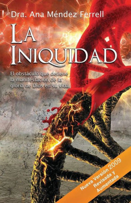 La Iniquidad (Spanish Edition)
