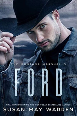 Ford: The Montana Marshalls - An Inspirational Romantic Suspense Family Series (The Marshall Family Saga)