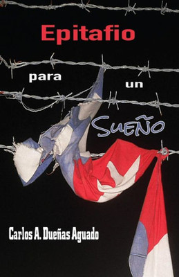 Epitafio para un sueño (Spanish Edition)