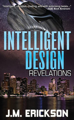 Intelligent Design: Revelations (Intelligent Design: Revelations to Apocalypse)