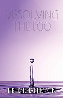 Dissolving The Ego