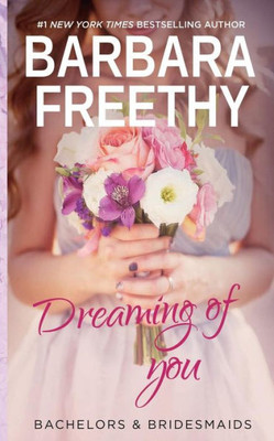 Dreaming of You (Bachelors & Bridesmaids)