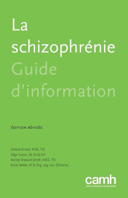 La Schizophrénie: Guide d'Information (French Edition)