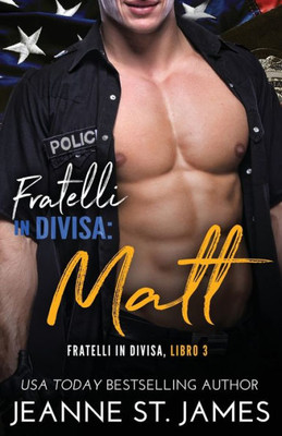Fratelli in divisa: Matt (Italian Edition)