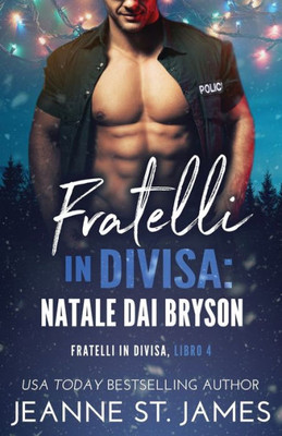Fratelli in divisa: Natale dai Bryson (Italian Edition)