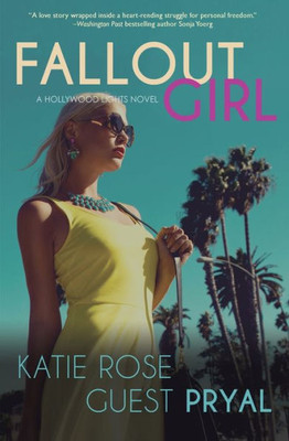 Fallout Girl: A Romantic Suspense Novel (Hollywood Lights Series)