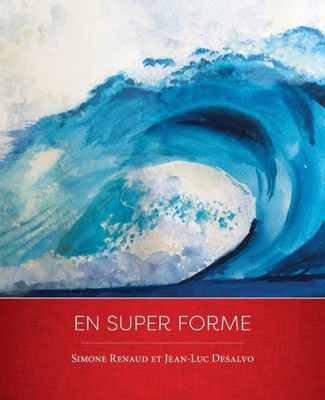 En super forme (French Edition)