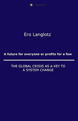 A future for everyone or profits for a few - Paperback