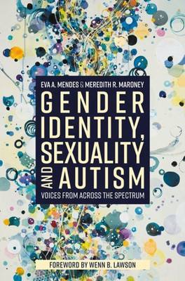 Gender Identity, Sexuality and Autism