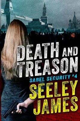 Death and Treason (Sabel Security)