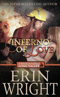 Inferno of Love: A Forbidden Love Fireman Romance (Firefighters of Long Valley Romance)