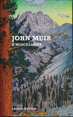 John Muir: A Miscellany