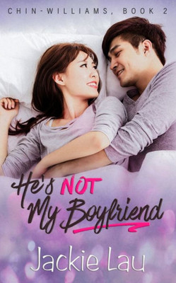 He's Not My Boyfriend (Chin-Williams)