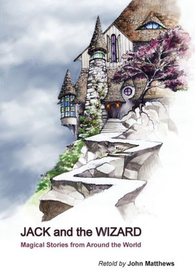Jack and the Wizard: Magical Stories from Around the World