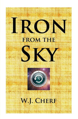 Iron From the Sky (The Manuscripts of the Richards' Trust)