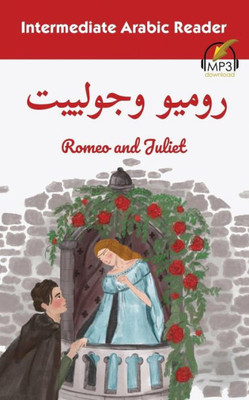 Intermediate Arabic Reader: Romeo and Juliet