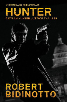 Hunter: A Dylan Hunter Justice Thriller (Dylan Hunter Thrillers)