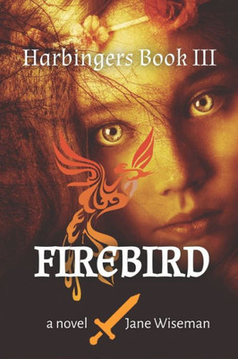 Firebird: A Fantasy Novel of Love and Magic (Harbingers)