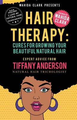 Hair Therapy: Cures For Growing Your Beautiful Natural Hair