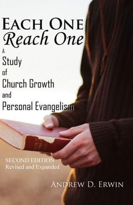 Each One Reach One: A Study of Church Growth and Personal Evangelism