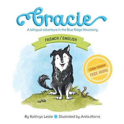 Gracie (French/English): A Bilingual Adventure In The Blue Ridge Mountains