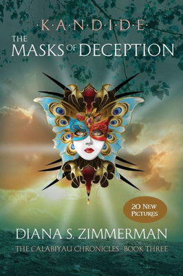 Kandide The Masks of Deception: Book Three (Kandide - The Calabiyau Chronicles)