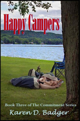 Happy Campers: Book Three of The Commitment Series