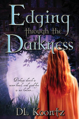 Edging Through the Darkness (The Crossings Trilogy)