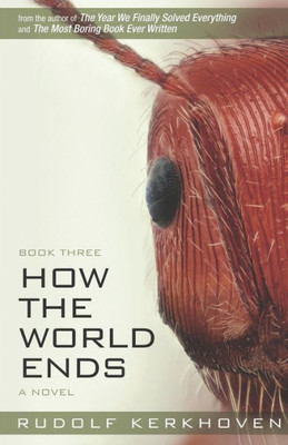 How the World Ends (Book Three)