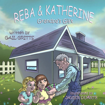 Grandpa's Gift: (Storybook) (Reba & Katherine)