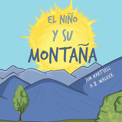 El Ninõ y Su Montaña (Spanish Edition)