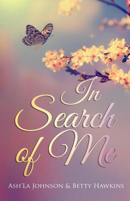 In Search Of Me