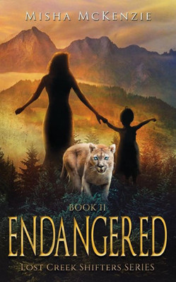 Endangered: Lost Creek Shifter Series Book 2 (2)