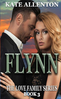 Flynn (The Love Family Series)