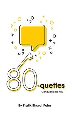 80 - Quettes: Conduct is the Key