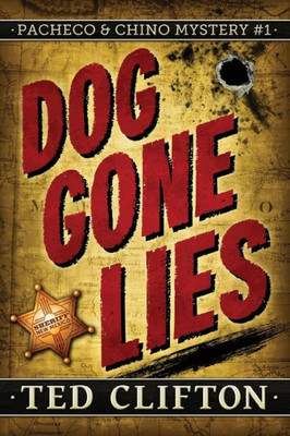 Dog Gone Lies (1) (Pacheco & Chino Mysteries)