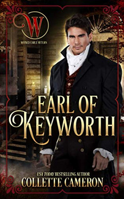 Earl of Keyworth: Wicked Earls' Club, Book 32 (Seductive Scoundrels)